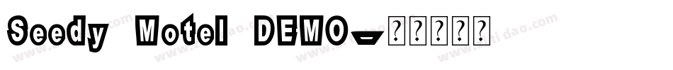 Seedy Motel DEMO字体转换